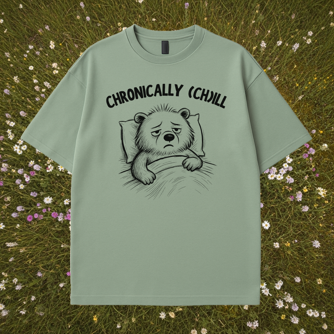 Chronically (Ch)ill Bear T-Shirt