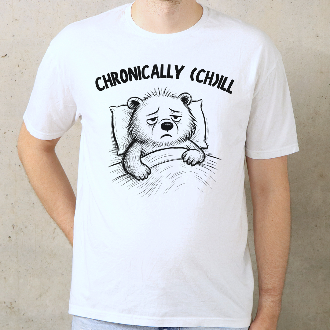 Chronically (Ch)ill Bear T-Shirt