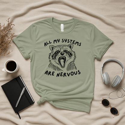 All My Systems Are Nervous